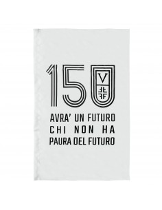 Bandiera 150° SEF Virtus serigrafia bianco e nero "Avrà un futuro chi non ha paura del futuro".
